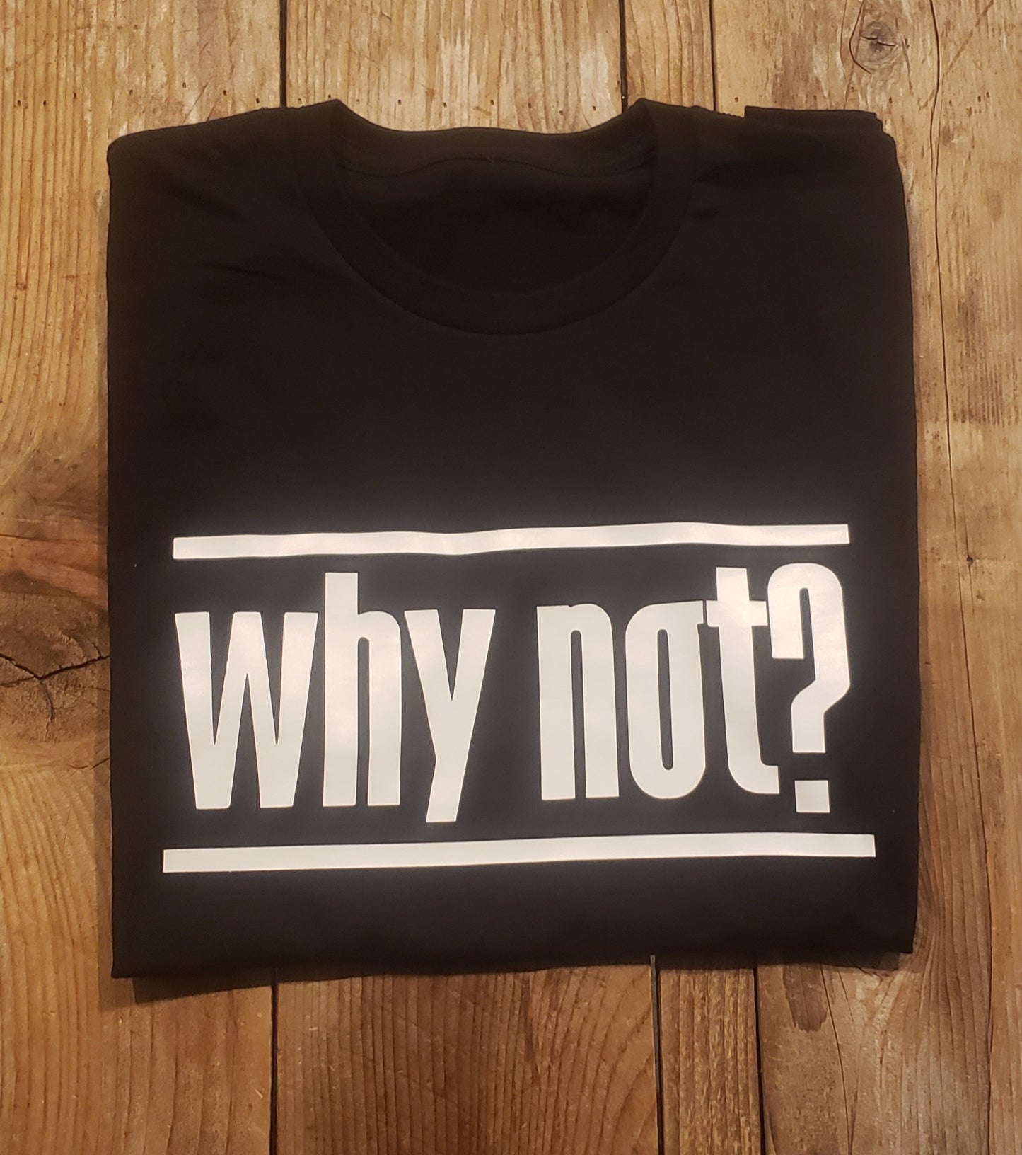 CLASSIC Why Not? Tee