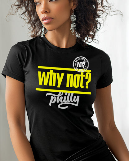 Why Not? Philly Authentic Apparel Short Sleeve Tee