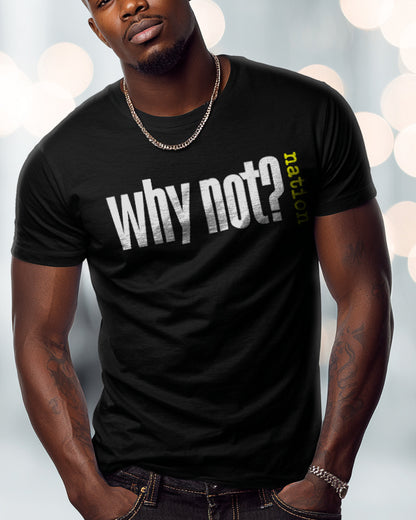 Why Not? Nation Tee Shirt
