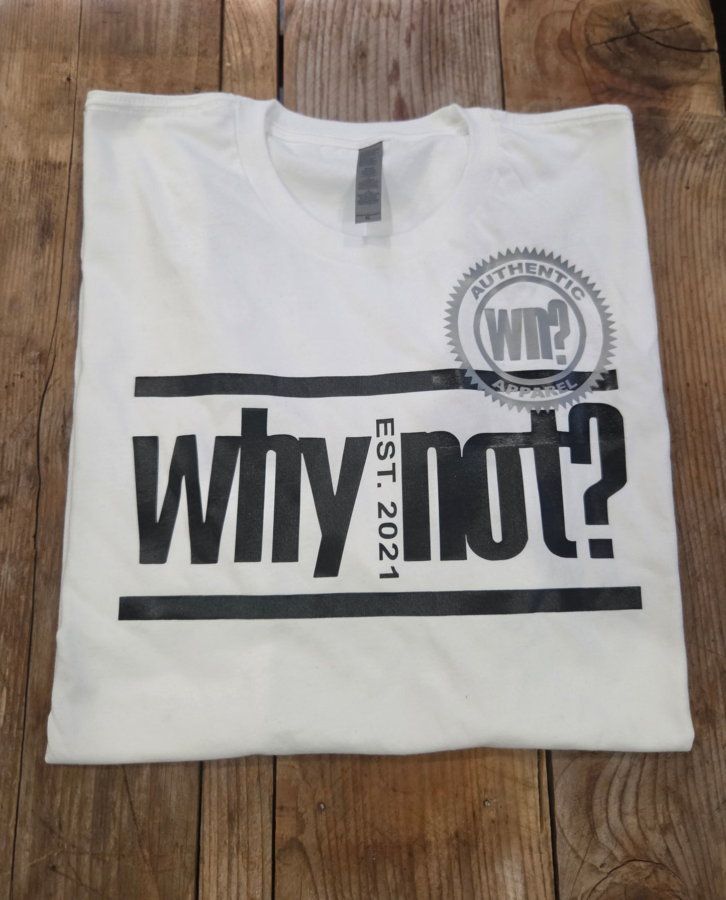 WhyNot? Tee w/official patch