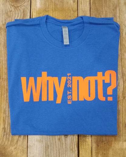 WhyNot? Tee (no bars)