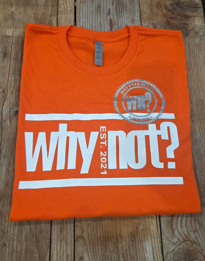 WhyNot? Tee w/official patch