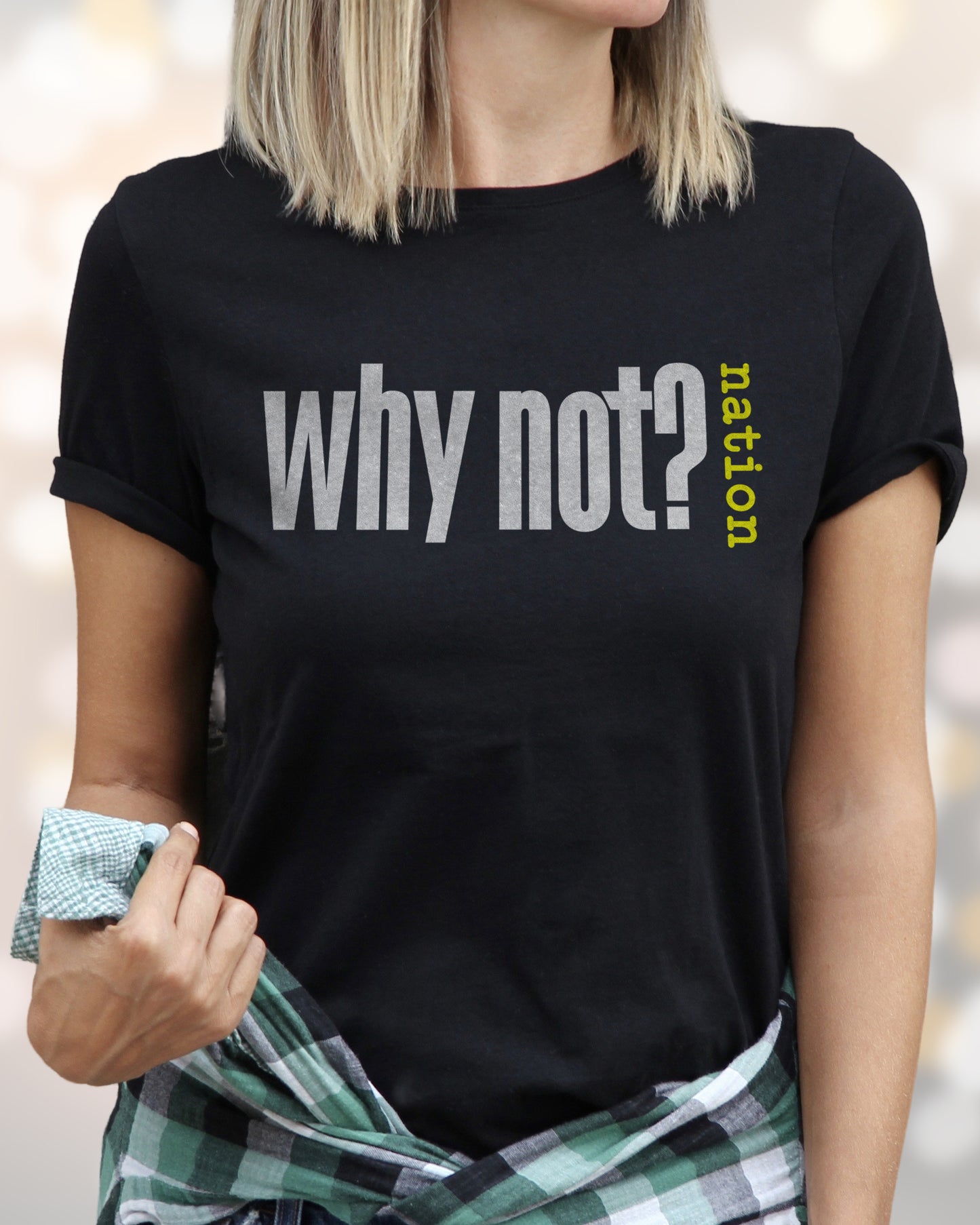 Why Not? Nation Tee Shirt